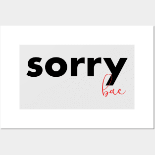 sorry bae Posters and Art